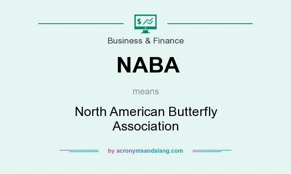 What does NABA mean? It stands for North American Butterfly Association