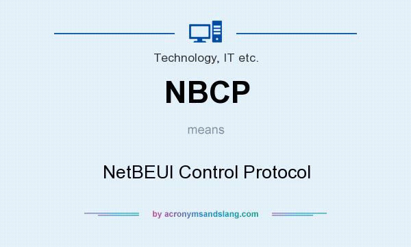 What does NBCP mean? It stands for NetBEUI Control Protocol