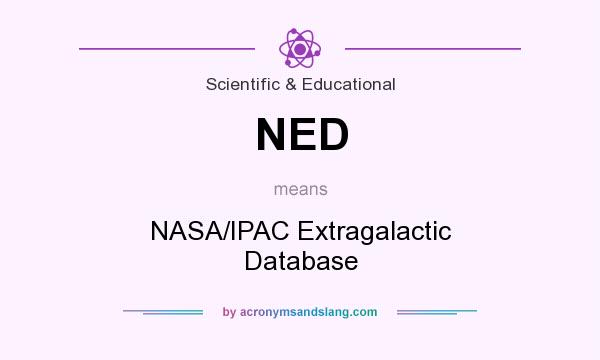 What does NED mean? It stands for NASA/IPAC Extragalactic Database