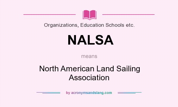 What does NALSA mean? It stands for North American Land Sailing Association