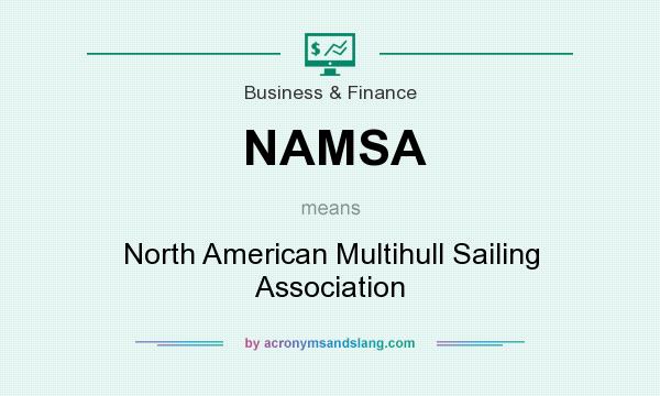 What does NAMSA mean? It stands for North American Multihull Sailing Association