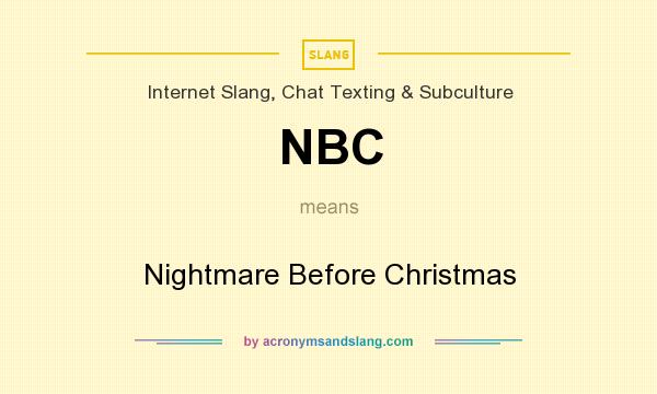 What does NBC mean? It stands for Nightmare Before Christmas