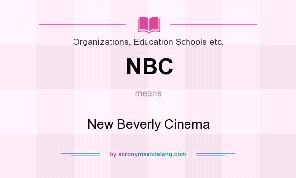 What does NBC mean? It stands for New Beverly Cinema