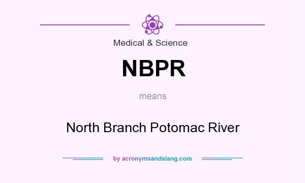 What does NBPR mean? It stands for North Branch Potomac River