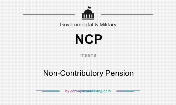 What does NCP mean? It stands for Non-Contributory Pension