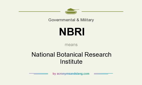 What does NBRI mean? It stands for National Botanical Research Institute