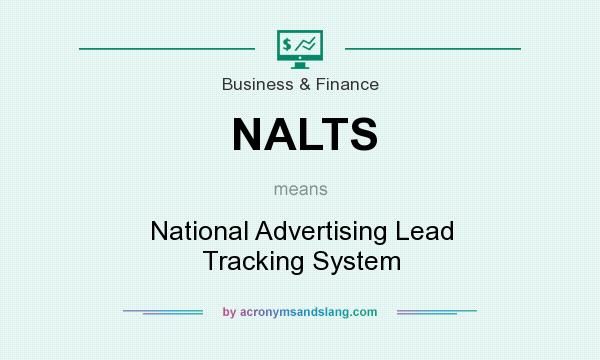 What does NALTS mean? It stands for National Advertising Lead Tracking System
