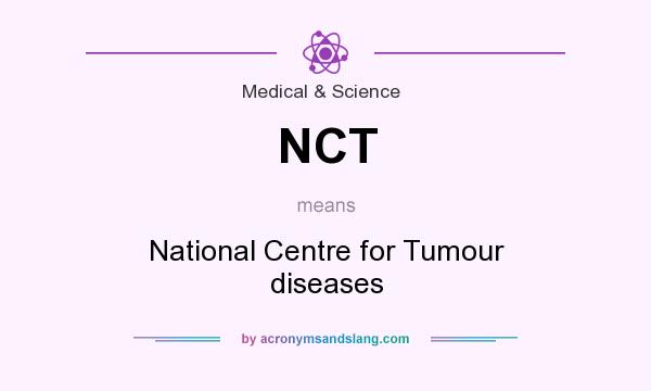 What does NCT mean? It stands for National Centre for Tumour diseases