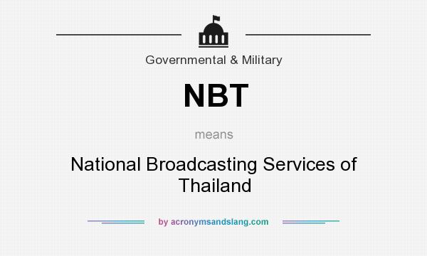 What does NBT mean? It stands for National Broadcasting Services of Thailand