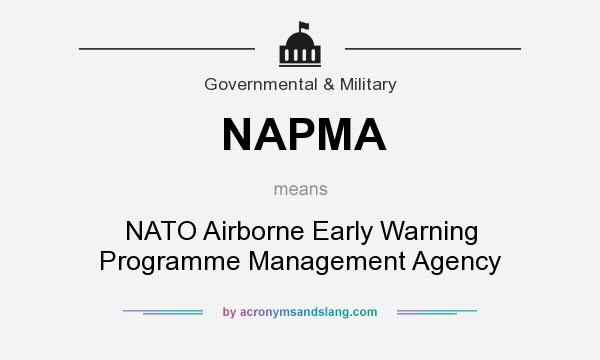 What does NAPMA mean? It stands for NATO Airborne Early Warning Programme Management Agency