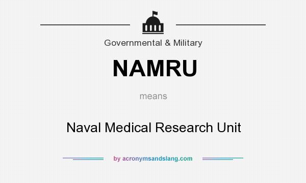 What does NAMRU mean? It stands for Naval Medical Research Unit