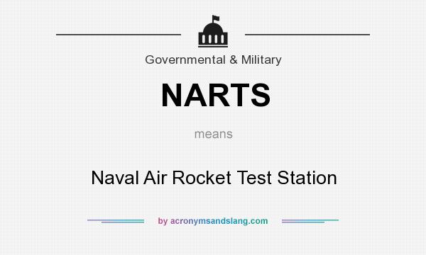 What does NARTS mean? It stands for Naval Air Rocket Test Station