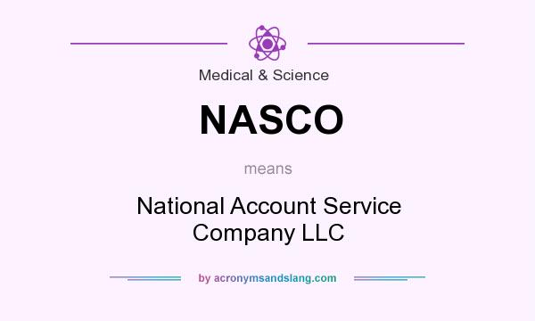What does NASCO mean? It stands for National Account Service Company LLC
