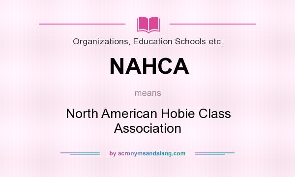 What does NAHCA mean? It stands for North American Hobie Class Association