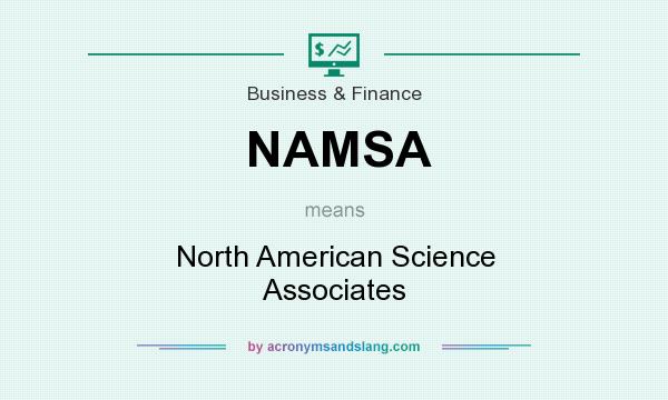 What does NAMSA mean? It stands for North American Science Associates