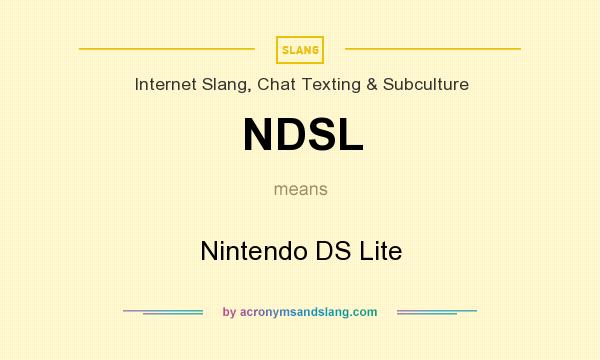 What does NDSL mean? It stands for Nintendo DS Lite