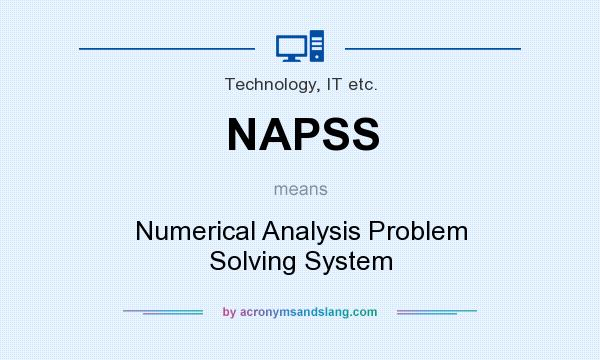 What does NAPSS mean? It stands for Numerical Analysis Problem Solving System