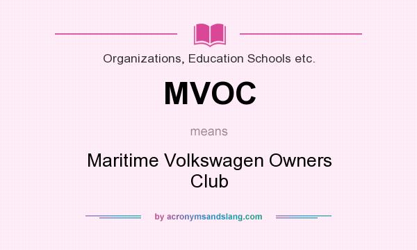 What does MVOC mean? It stands for Maritime Volkswagen Owners Club