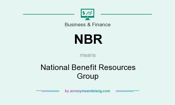 What does NBR mean? It stands for National Benefit Resources Group