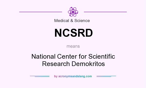 What does NCSRD mean? It stands for National Center for Scientific Research Demokritos