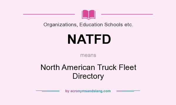 What does NATFD mean? It stands for North American Truck Fleet Directory