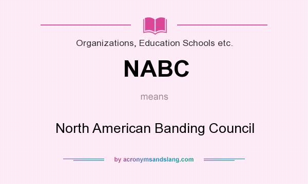 What does NABC mean? It stands for North American Banding Council