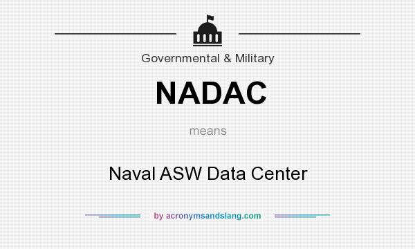 What does NADAC mean? It stands for Naval ASW Data Center