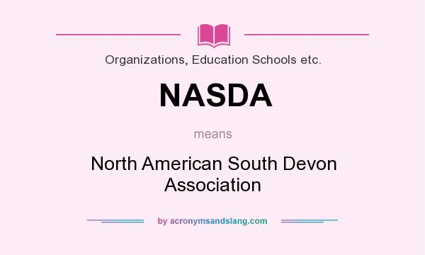 What does NASDA mean? It stands for North American South Devon Association