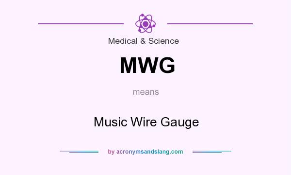 What does MWG mean? It stands for Music Wire Gauge