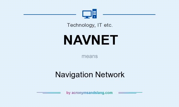 What does NAVNET mean? It stands for Navigation Network