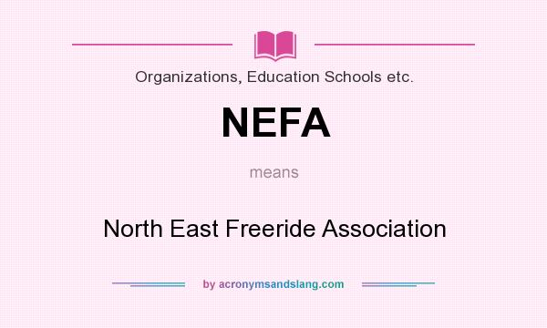 What does NEFA mean? It stands for North East Freeride Association