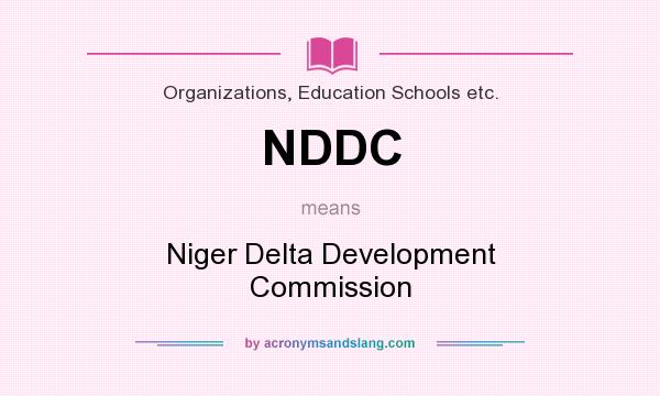 What does NDDC mean? It stands for Niger Delta Development Commission