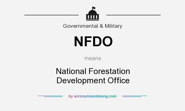 What does NFDO mean? It stands for National Forestation Development Office