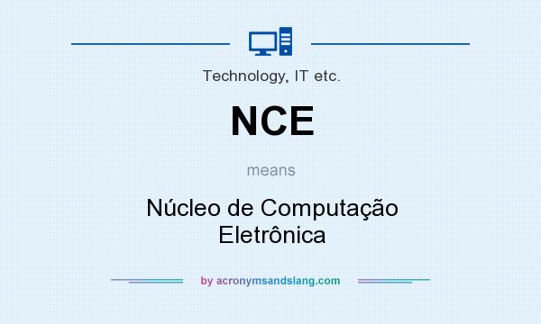 What does NCE mean? It stands for Núcleo de Computação Eletrônica