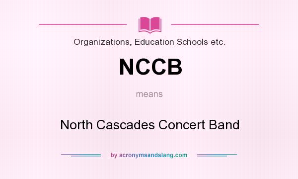 What does NCCB mean? It stands for North Cascades Concert Band