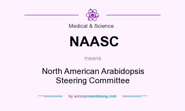 What does NAASC mean? It stands for North American Arabidopsis Steering Committee