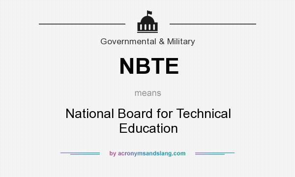 What does NBTE mean? It stands for National Board for Technical Education