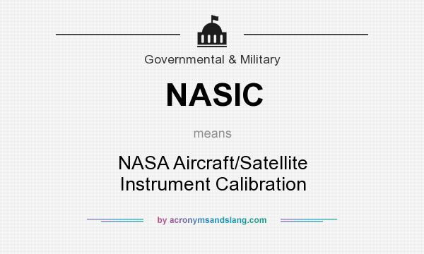 What does NASIC mean? It stands for NASA Aircraft/Satellite Instrument Calibration