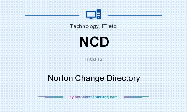 What does NCD mean? It stands for Norton Change Directory