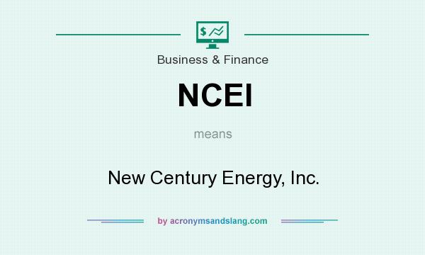 What does NCEI mean? It stands for New Century Energy, Inc.