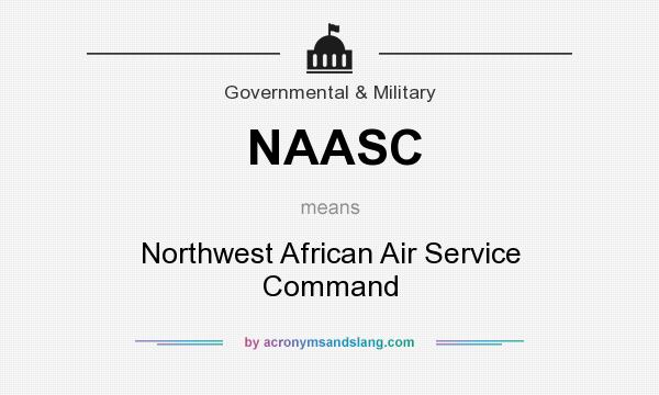 What does NAASC mean? It stands for Northwest African Air Service Command