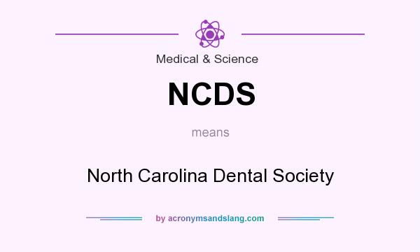 What does NCDS mean? It stands for North Carolina Dental Society