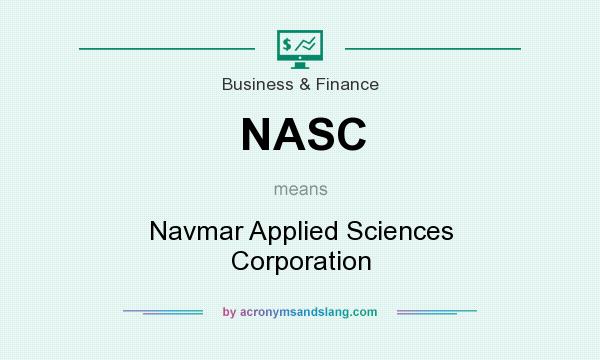 What does NASC mean? It stands for Navmar Applied Sciences Corporation