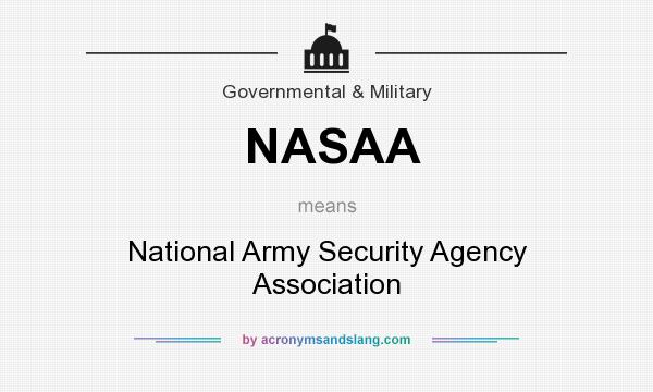 What does NASAA mean? It stands for National Army Security Agency Association