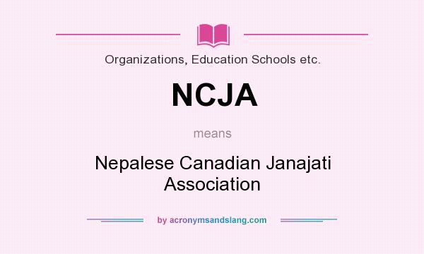 What does NCJA mean? It stands for Nepalese Canadian Janajati Association
