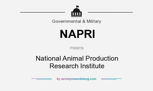 What does NAPRI mean? It stands for National Animal Production Research Institute