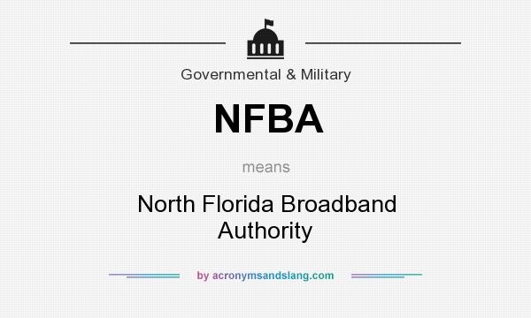 What does NFBA mean? It stands for North Florida Broadband Authority