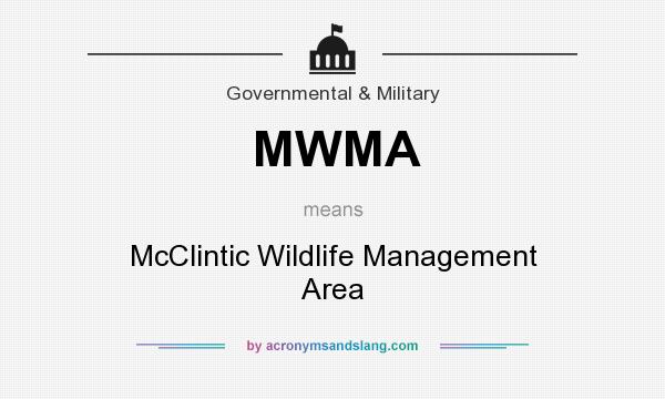 What does MWMA mean? It stands for McClintic Wildlife Management Area
