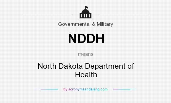 What does NDDH mean? It stands for North Dakota Department of Health