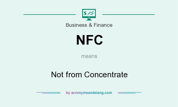 What does NFC mean? It stands for Not from Concentrate
